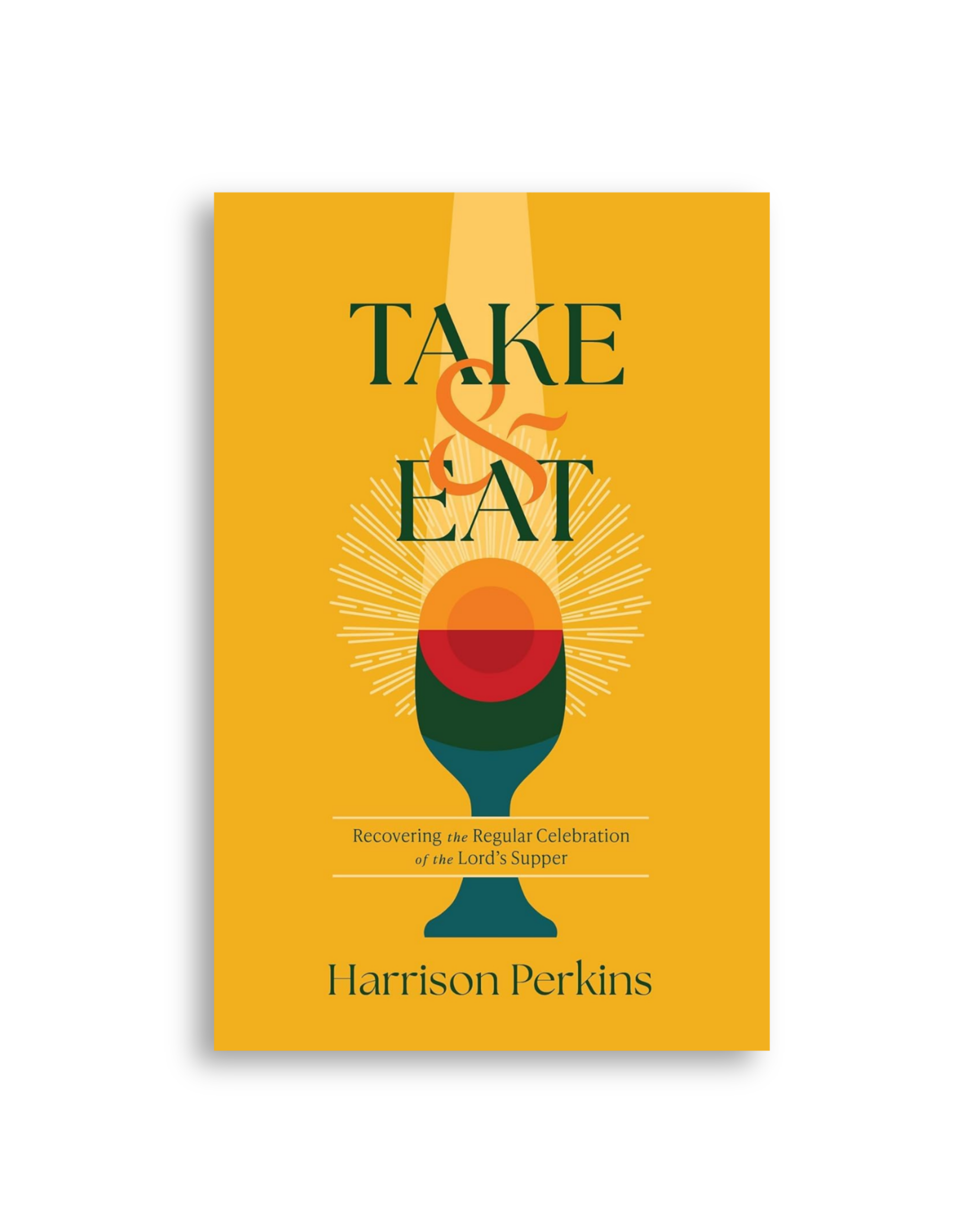 Take and Eat by Harrison Perkins